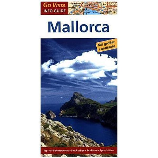 Go Vista Info Guide Regionenführer Mallorca mit Palma de Mallorca, m. 1 Karte, Andrea Weindl