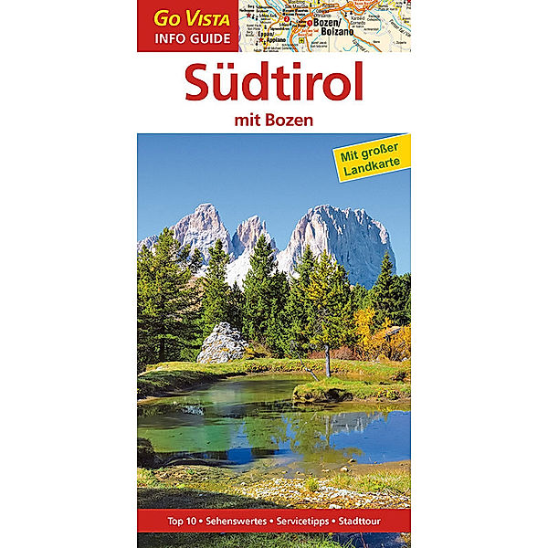 Go Vista Info Guide Regionenführer Südtirol mit Bozen, m. 1 Karte, Manuela Blisse, Uwe Lehmann