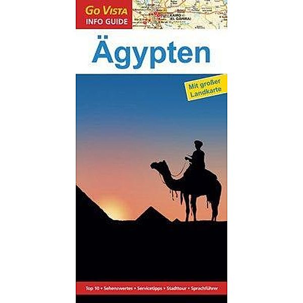 Go Vista Info Guide Reiseführer Ägypten, m. 1 Karte, Hans-Günter Semsek