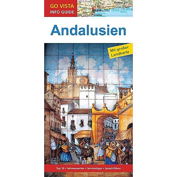 Go Vista Info Guide Reiseführer Andalusien, Karoline Gimpl