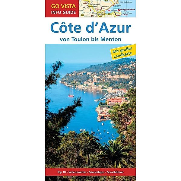 Go Vista Info Guide Reiseführer Côte d'Azur, m. 1 Karte, Uwe Lehmann, Manuela Blisse
