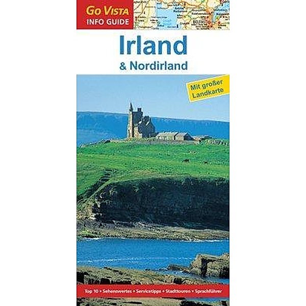 GO VISTA Info Guide Reiseführer Irland und Nordirland, m. 1 Karte, Christian Nowak, Rasso Knoller