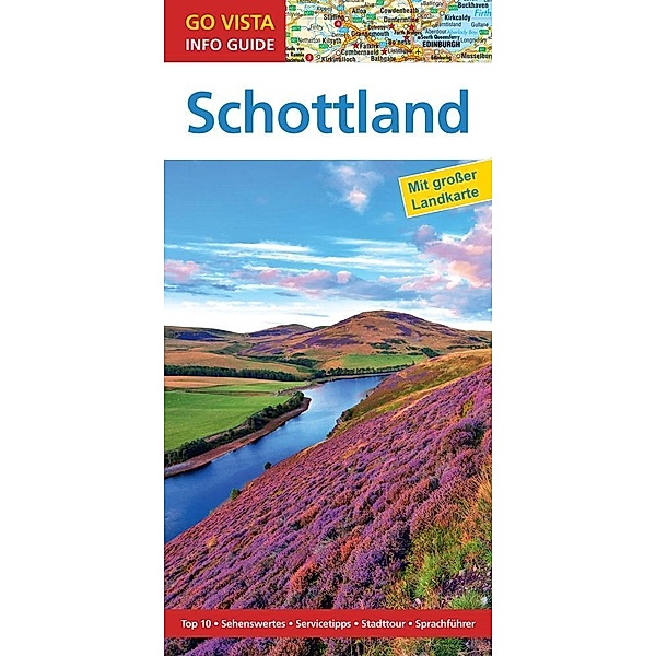 Go Vista Info Guide Reiseführer Schottland, m. 1 Karte, Susanne Tschirner