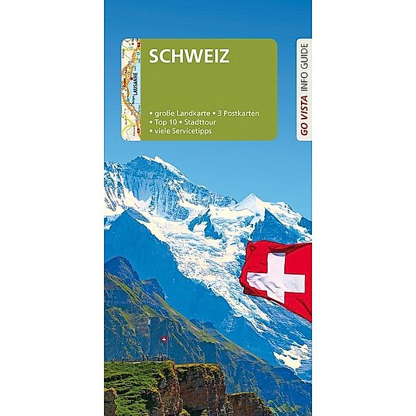 Go Vista Info Guide Reiseführer Schweiz, m. 1 Karte, Gunnar Habitz