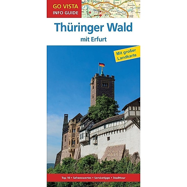 Go Vista Info Guide Reiseführer Thüringer Wald, m. 1 Karte, Ute Rasch
