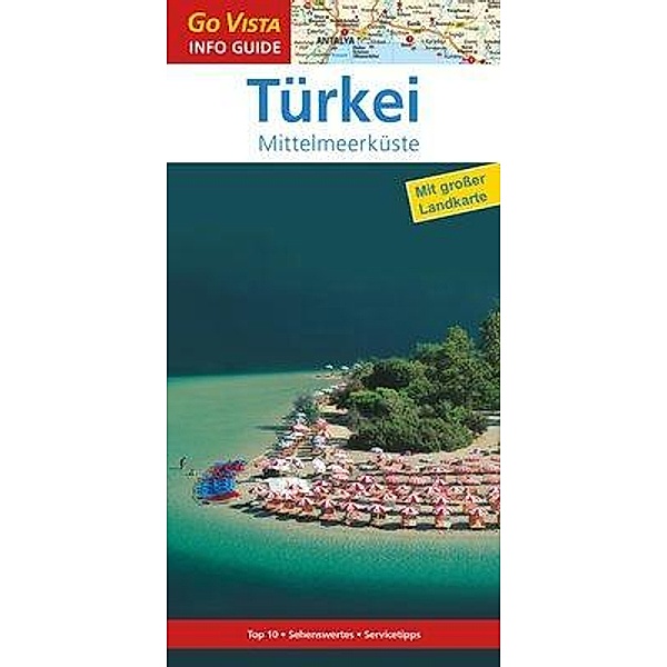 Go Vista Info Guide Reiseführer Türkei, Michael Bussmann, Gabriele Tröger