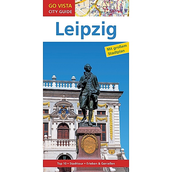 GO VISTA: Reiseführer Leipzig, Stefan Sachs