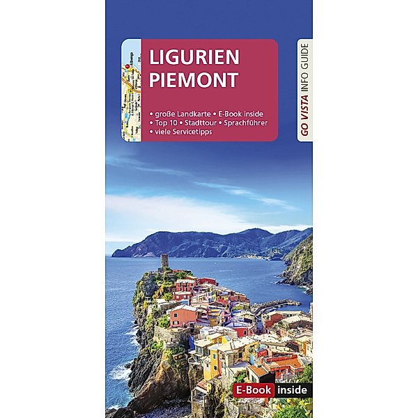 GO VISTA: Reiseführer Ligurien und Piemont, m. 1 Karte, Robin Sommer