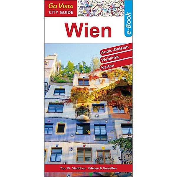 GO VISTA: Reiseführer Wien, Roland Mischke