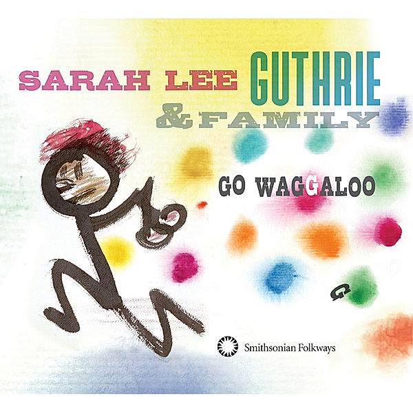 Go Waggaloo, Sarah Lee Guthrie & Family