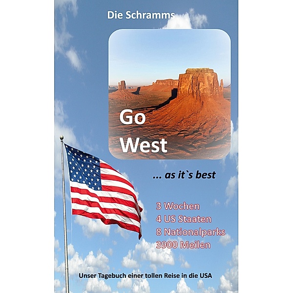 Go West ... as it's best, die Schramms Detlef & Kerstin