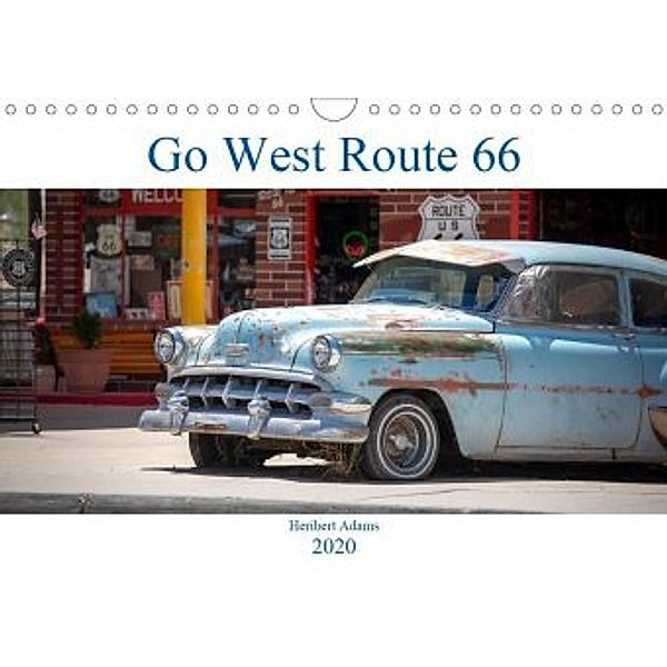 Go west Route 66 (Wandkalender 2020 DIN A4 quer), Heribert Adams