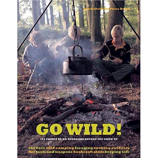 Go Wild!, Fiona Danks, Jo Schofield