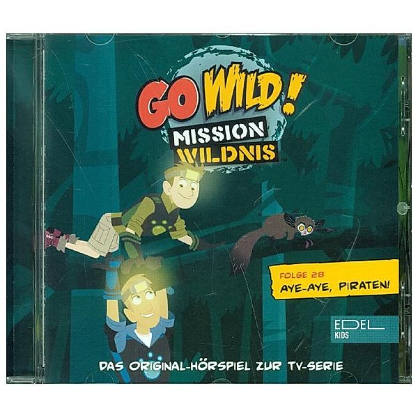 Go Wild! - Mission Wildnis - Aye-Aye,Piraten!,1 Audio-CD, Go Wild!-Mission Wildnis