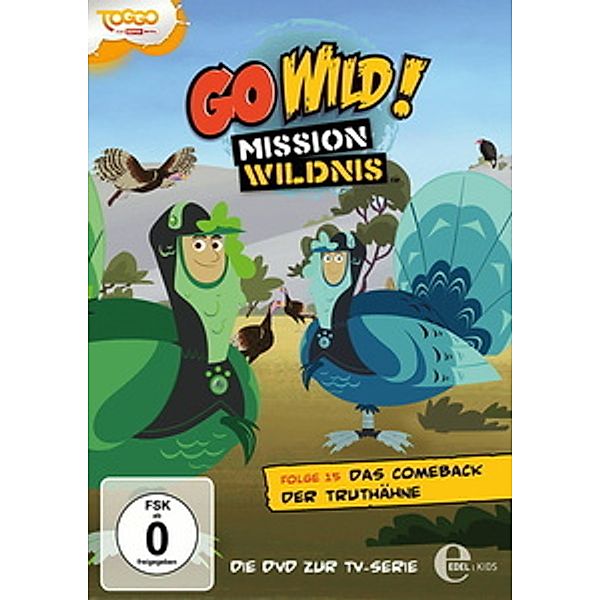 Go Wild! Mission Wildnis - Folge 15: Das Comeback der Truthähne, Go Wild!-Mission Wildnis