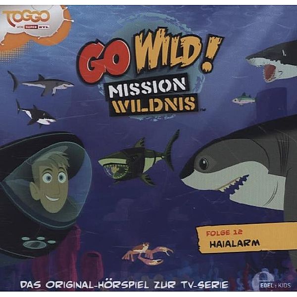 Go Wild! - Mission Wildnis - Haialarm,1 Audio-CD, Go Wild!-Mission Wildnis