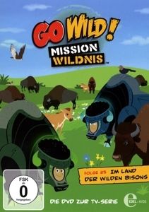 Image of Go Wild! Mission Wildnis - Im Land der Wilden Bisons