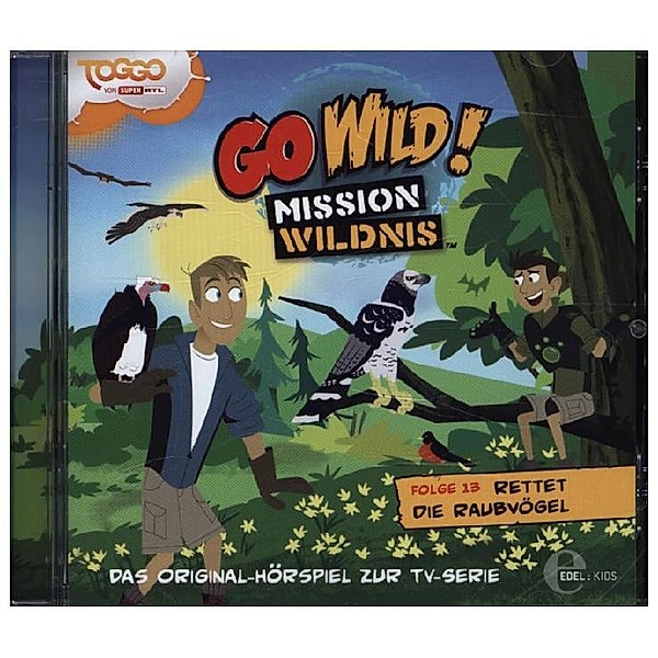 Go Wild! - Mission Wildnis - Raubvögel,Audio-CD, Go Wild!-Mission Wildnis