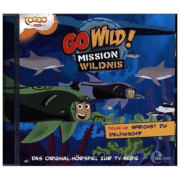 Go Wild! - Mission Wildnis - Sprichst du delfinisch?,Audio-CD, Go Wild!-Mission Wildnis