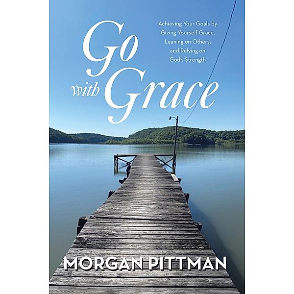 Go with Grace, Morgan Pittman