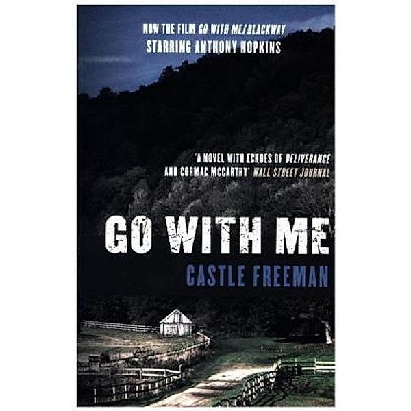 Go With Me / Blackway (film tie-in), Castle Freeman