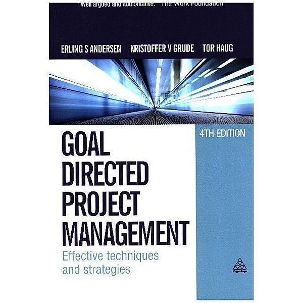 Goal Directed Project Management, Erling S. Andersen, Kristoffer V Grude, Tor Haug