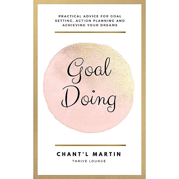 Goal Doing, Chantl Martin