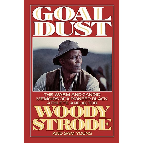 Goal Dust, Woody Strode, Sam Young