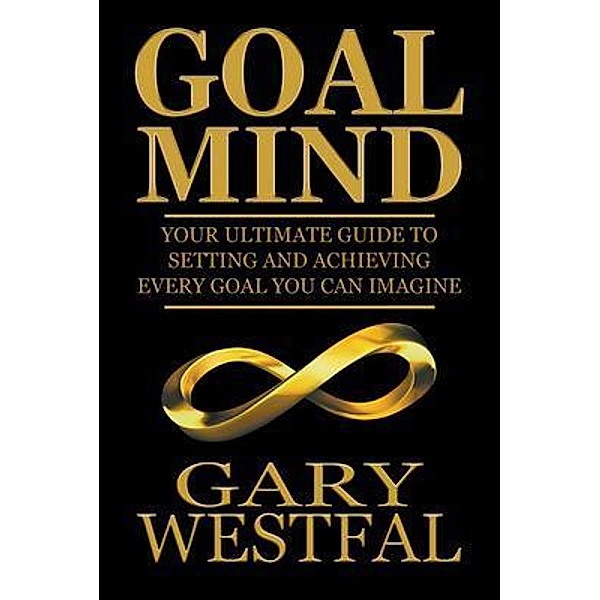 Goal Mind / G-Life Enterprises Corp, Gary Westfal