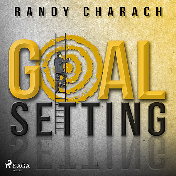 Goal Setting, Randy Charach