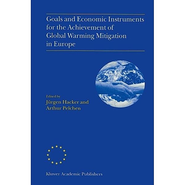 Goals and Economic Instruments for the Achievement of Global Warming Mitigation in Europe