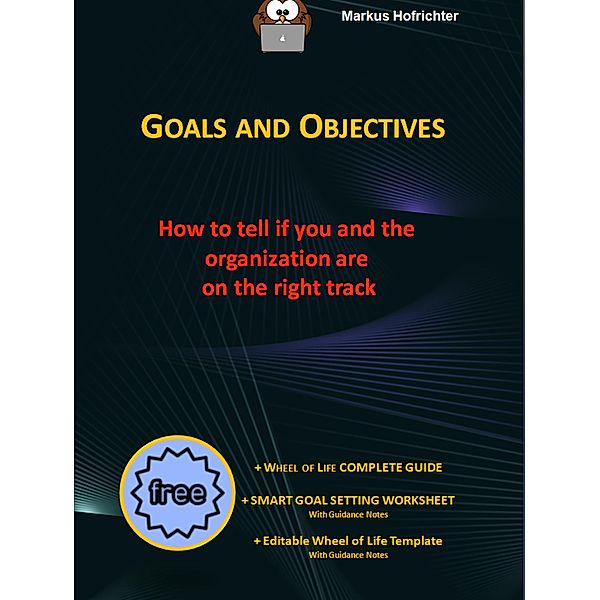 Goals and Objectives -, Markus Hofrichter