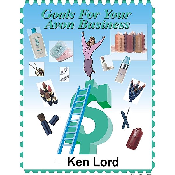 Goals for your Avon Business, Ken Lord