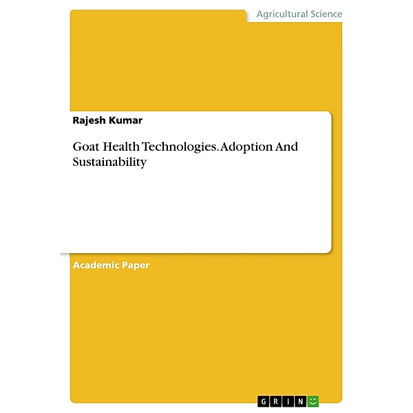 Goat Health Technologies. Adoption And Sustainability, Rajesh Kumar