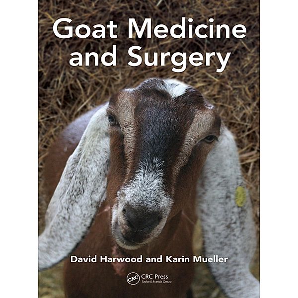 Goat Medicine and Surgery, David Harwood, Karin Mueller