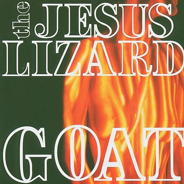 Goat (Remaster/Reissue) (Ltd. White Vinyl), The Jesus Lizard