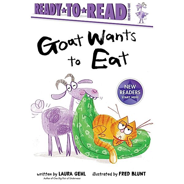 Goat Wants to Eat / Ready-to-Reads, Laura Gehl