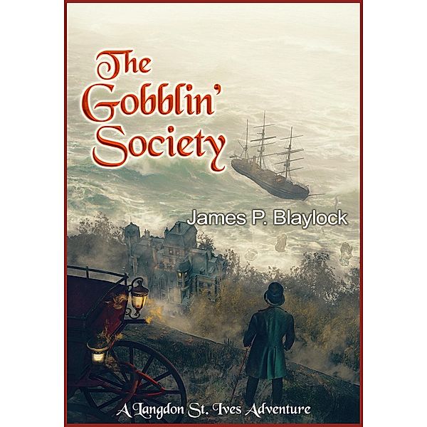 Gobblin' Society, James P. Blaylock