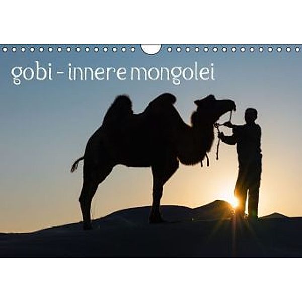 gobi - innere mongolei AT-Version (Wandkalender 2016 DIN A4 quer), Andreas Schalk