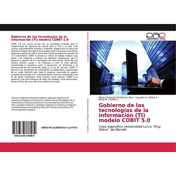 Gobierno de las tecnologías de la información (TI) modelo COBIT 5.0, Maria Fernanda Zambrano Vera, Lizandro A. Molina S., Ritha M. Cedeño L.