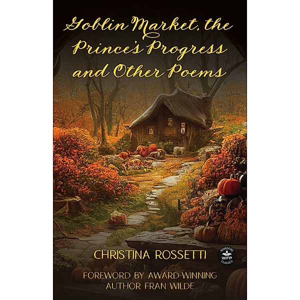 Goblin Market, The Prince's Progress  and Other Poems, Christina Rossetti