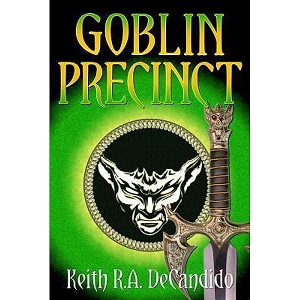 Goblin Precinct / Precinct Bd.3, Keith R. A. DeCandido