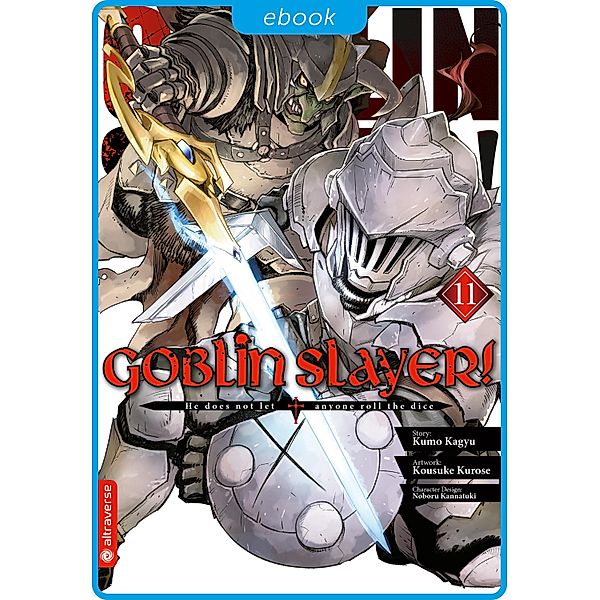 Goblin Slayer! 11 / Goblin Slayer! Bd.11, Kumo Kagyu, Kousuke Kurose, Noboru Kannatuki