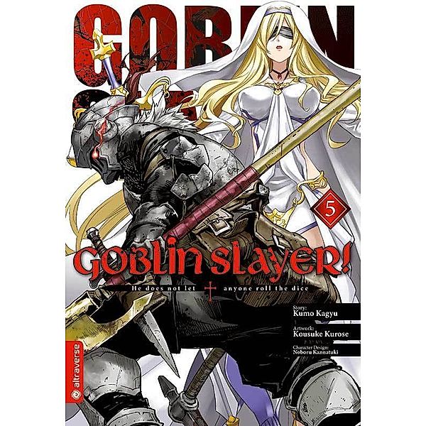 Goblin Slayer! Bd.5, Kumo Kagyu, Kousuke Kurose, Noboru Kannatuki