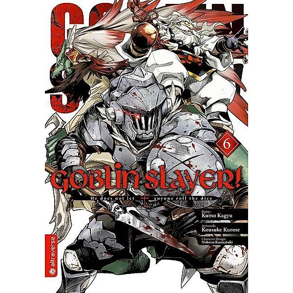 Goblin Slayer! Bd.6, Kumo Kagyu, Kousuke Kurose, Noboru Kannatuki