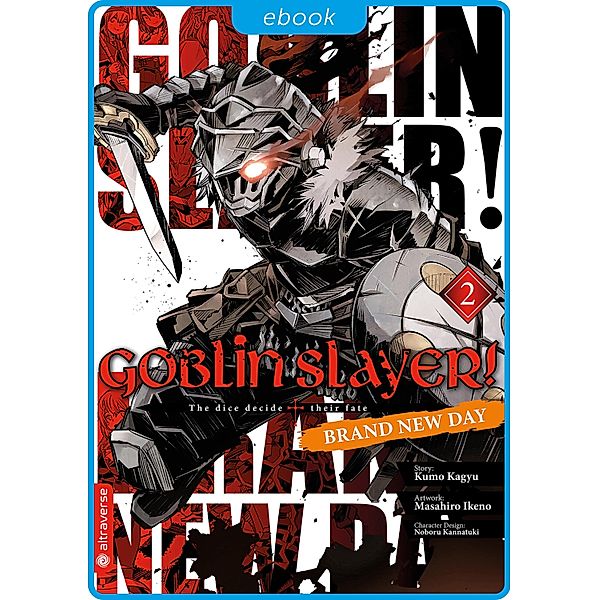 Goblin Slayer! Brand New Day 02 / Goblin Slayer! Brand New Day Bd.2, Kumo Kagyu, Masahiro Ikeno, Noburu Kannatuki