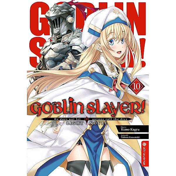 Goblin Slayer! Light Novel 10, Kumo Kagyu, Noboru Kannatuki