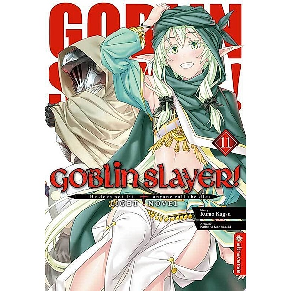 Goblin Slayer! Light Novel 11, Kumo Kagyu, Noboru Kannatuki