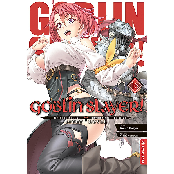 Goblin Slayer! Light Novel 16, Kumo Kagyu, Noboru Kannatuki