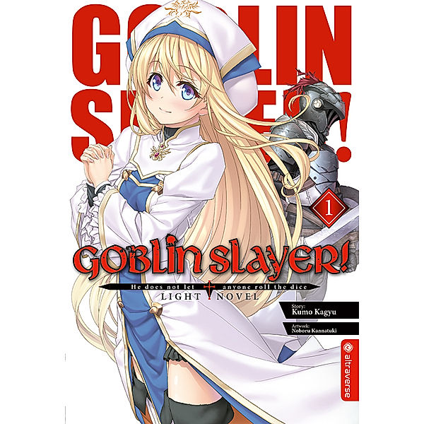Goblin Slayer! Light Novel.Bd.1, Kumo Kagyu, Noboru Kannatuki